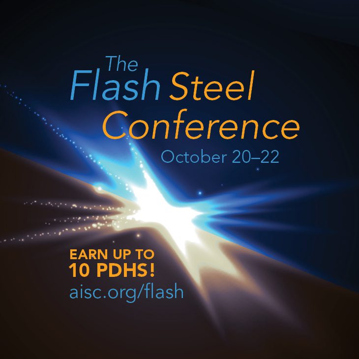 AISC Announces New Flash Steel Conference Informed Infrastructure